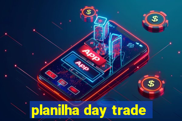 planilha day trade